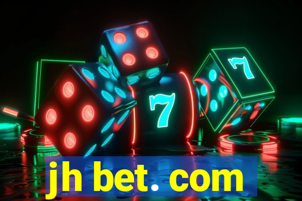 jh bet. com